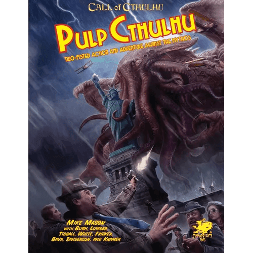Pulp Cthulhu: Two-Fisted Action and Adventure Against the Mythos - Hardcover -