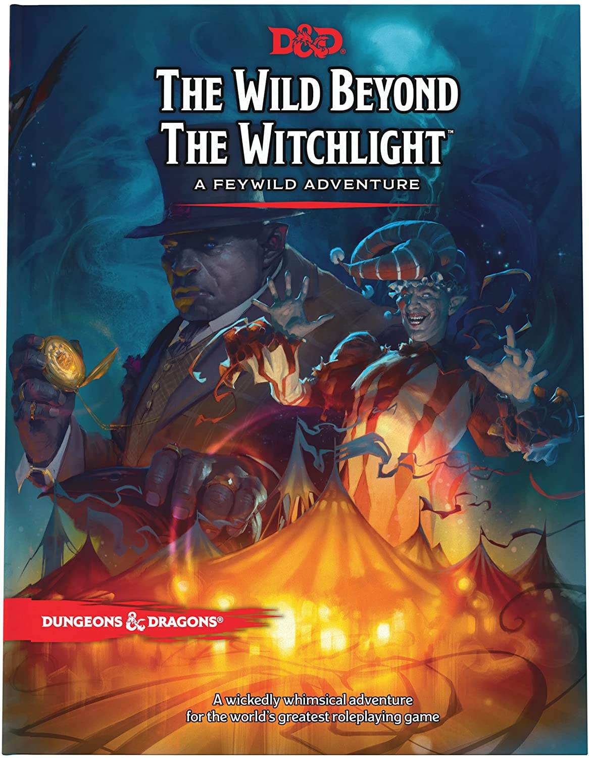 Dungeons & Dragons - The Wild Behind the Witchlight (Hardcover) -