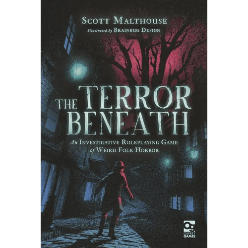 The Terror Beneath: An Investigative Roleplaying Game of Weird Folk Horror - Hardcover -