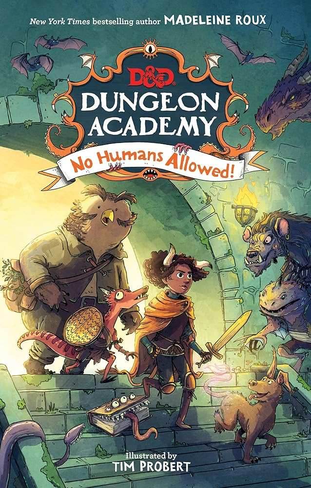 Dungeons & Dragons: Dungeon Academy #1: No Humans Allowed! -