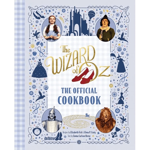 The Wizard of Oz: The Official Cookbook - Hardcover -
