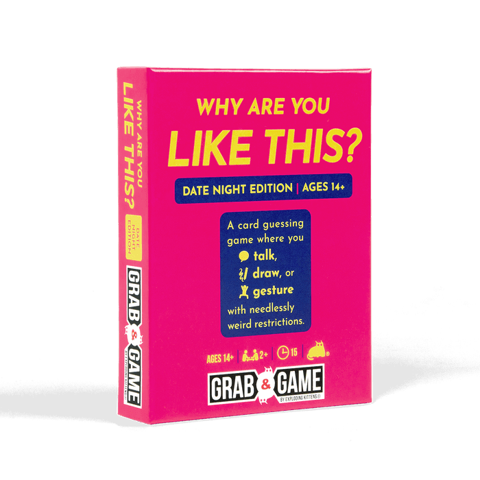 Why Are You Like This?: Grab & Game - Date Night Edition -