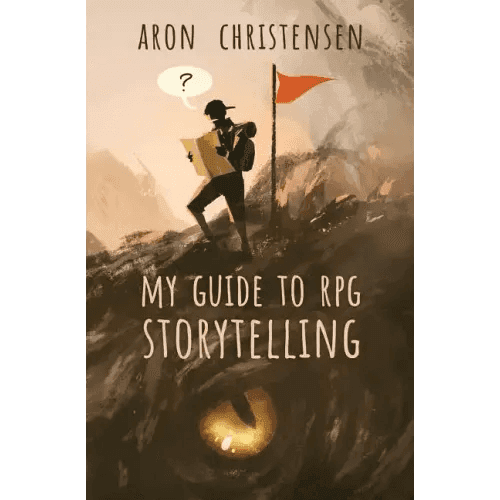 My Guide to RPG Storytelling - Paperback -