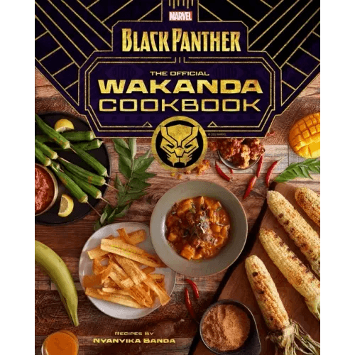 Marvel's Black Panther the Official Wakanda Cookbook - Hardcover -