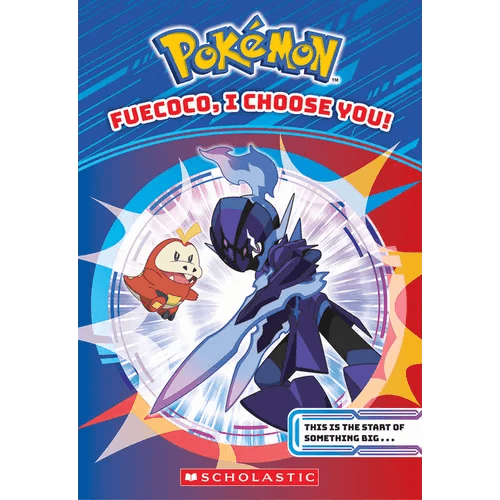 Fuecoco, I Choose You! (Pokémon Chapter Book) - Paperback -