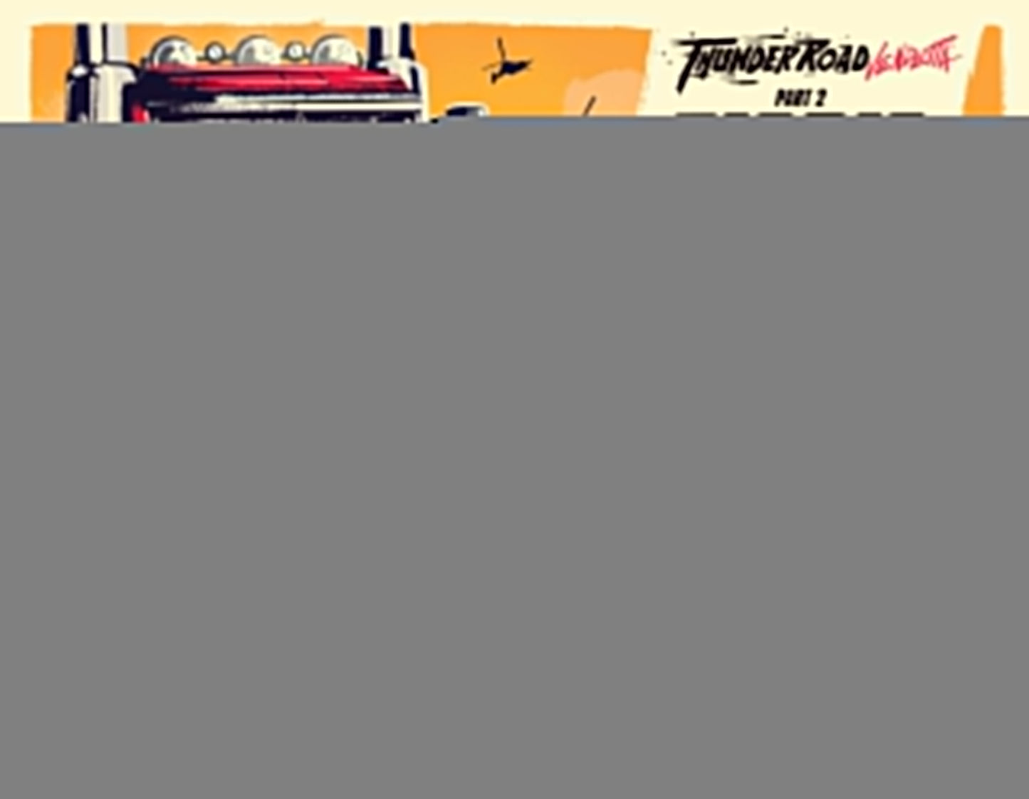 Thunder Road Vendetta: Part 2 - Big Rig and the Final 5 Expansion -