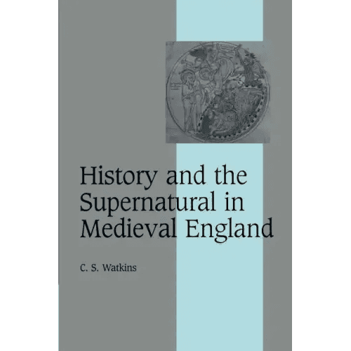 History and the Supernatural in Medieval England - Paperback -