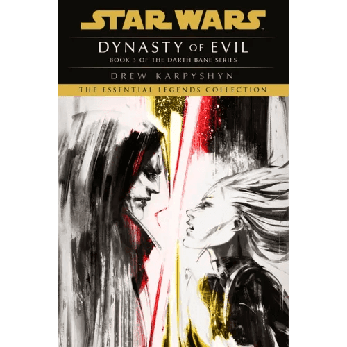 Dynasty of Evil: Star Wars Legends (Darth Bane): A Novel of the Old Republic - Paperback -
