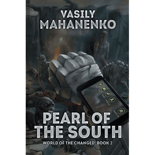 Pearl of the South (World of the Changed Book #2): LitRPG Series - Paperback -
