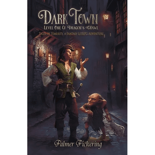 Dark Town, A Fantasy LitRPG Adventure: Level One of Dragon's Crawl - Paperback -