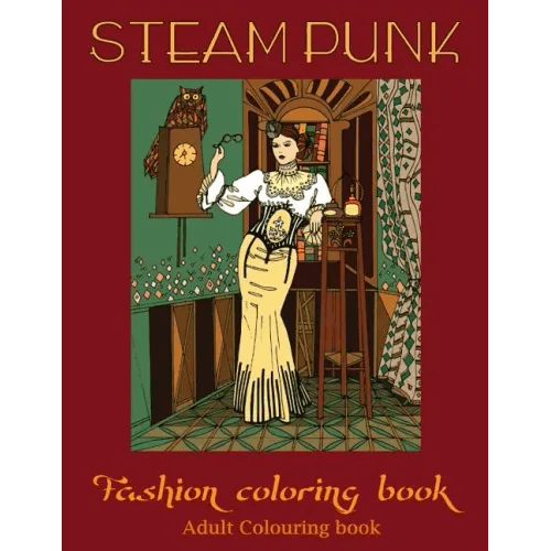 adult coloring books: steampunk coloring book(adult colouring books, adult colouring book for ladies, adult coloring pages) - Paperback -