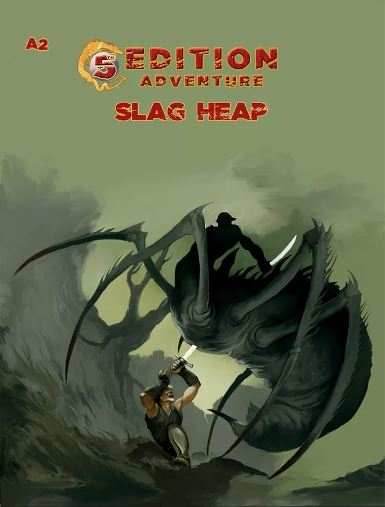 A2 Slag Heap (5e) -