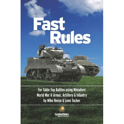 Fast Rules: For Table Top Battles using Miniature World War II Armor, Artillery & Infantry - Paperback -