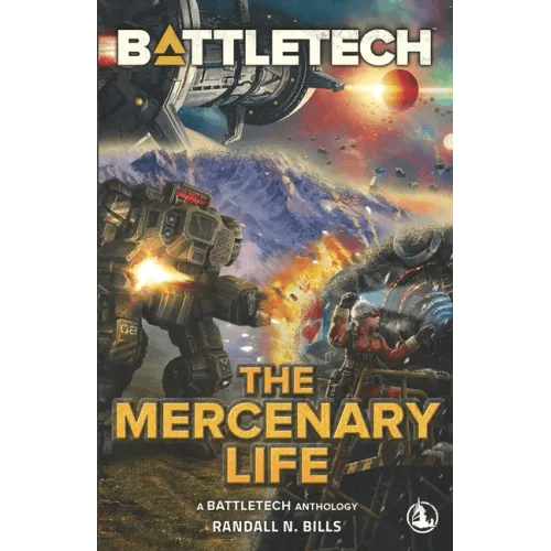BattleTech: The Mercenary Life - Paperback -