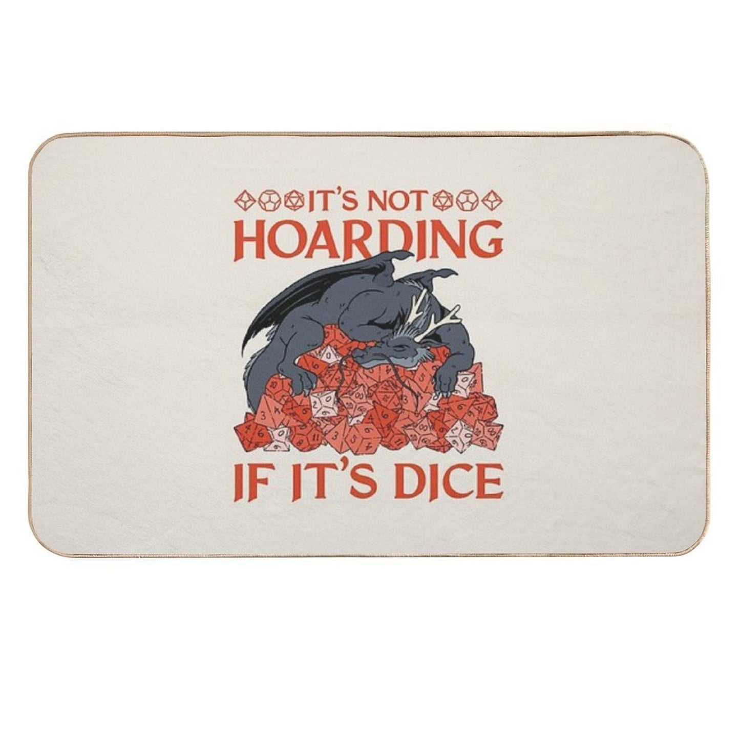 Tabletop RPG Dragon - It's Not Hoarding If It's Dice Versatile Bath Mat