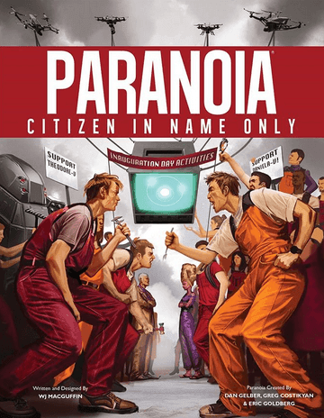 Paranoia: Citizen In Name Only -