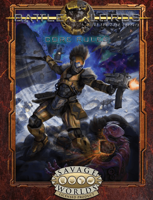 Battlelords of the 23rd Centurion Core Rules (Savage Worlds) -