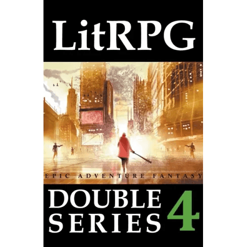 LitRPG Double Series 4: Epic Adventure Fantasy - Paperback -
