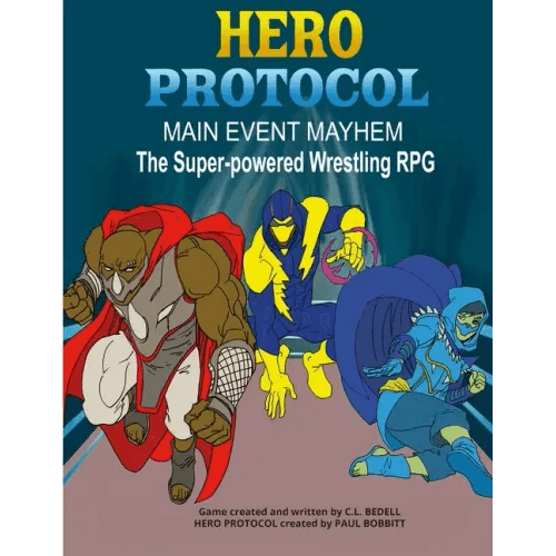 Hero Protocol - Main Event Mayhem: The Super-Powered Wrestling RPG - Paperback -