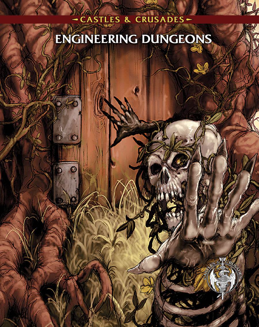 Castles & Crusades: Engineering Dungeons -