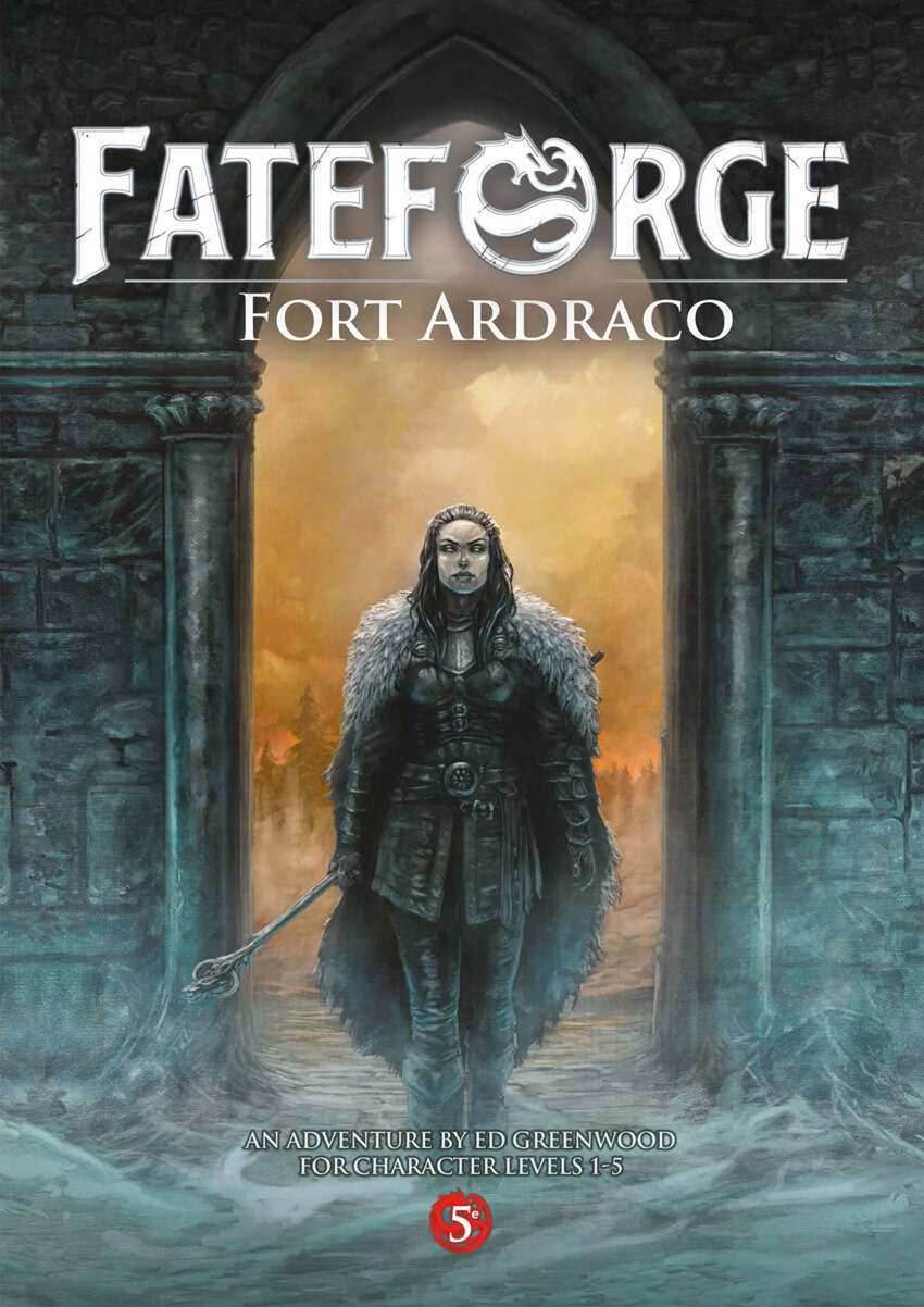 Fateforge - Adventure - Fort Ardraco (Levels 1-5) -
