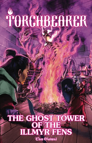 The Ghost Tower of the Illmyr Fens (Torchbearer RPG) -