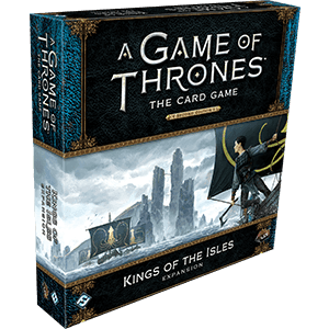 A Game of Thrones LCG 2nd Edition: Kings of the Isles -