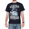 I Will Hurt You Physically & Meta-Physically T-Shirt
