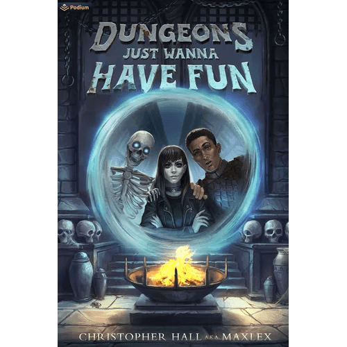 Dungeons Just Wanna Have Fun: An Isekai Litrpg - Paperback -