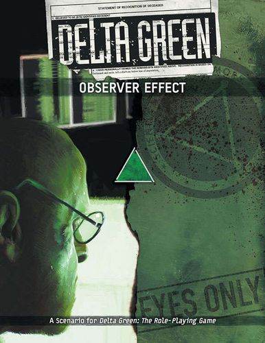 Delta Green: Observer Effect -