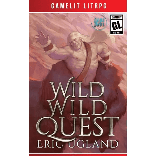 Wild Wild Quest: A LitRPG/GameLit Adventure - Paperback -