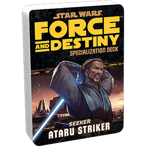 Star Wars: Force and Destiny: Ataru Striker Specialization Deck -