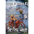 The First Winter (League of Losers Book #3): LitRPG Series