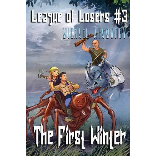 The First Winter (League of Losers Book #3): LitRPG Series