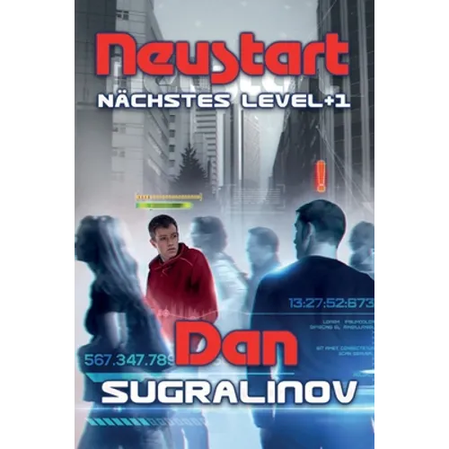 Neustart (Nächstes Level +1): LitRPG-Series