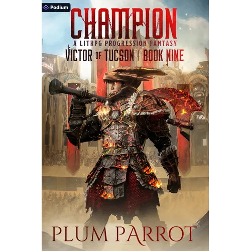 Champion: A Litrpg Progression Fantasy