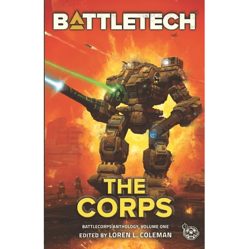 BattleTech: the Corps (BattleCorps Anthology Vol. 1) - Paperback - 