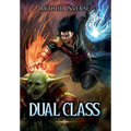 Dual Class: A LitRPG Adventure