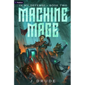 Machine Mage: An Isekai Litrpg