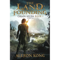 The Land: Founding: A LitRPG Saga