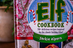 The Unofficial Elf Cookbook: 70+ delicious recipes inspired by the classic holiday film!