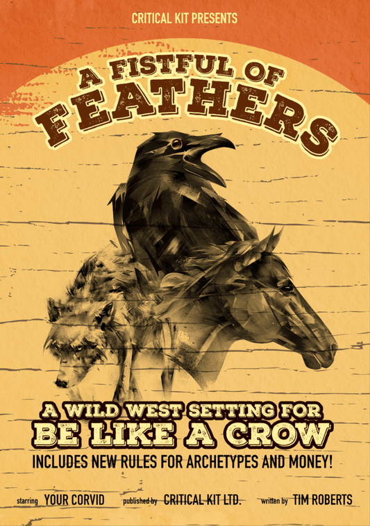 Be Like A Crow: Fist Full of Feathers - 