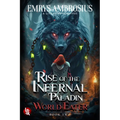 Rise of the Infernal Paladin: World Eater