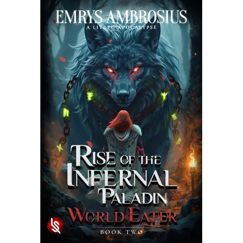 Rise of the Infernal Paladin: World Eater