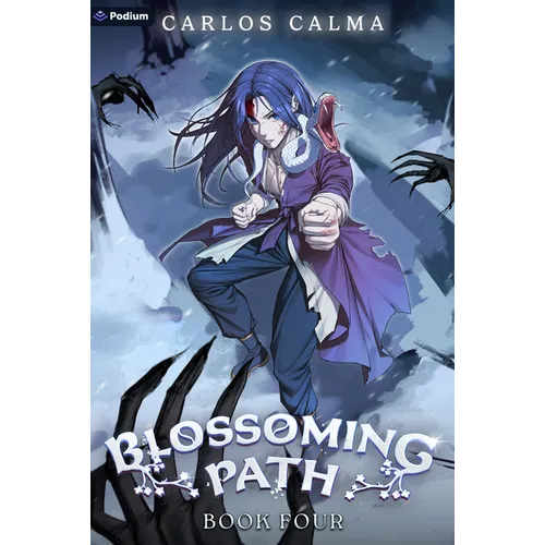 Blossoming Path 4: A Xianxia Litrpg
