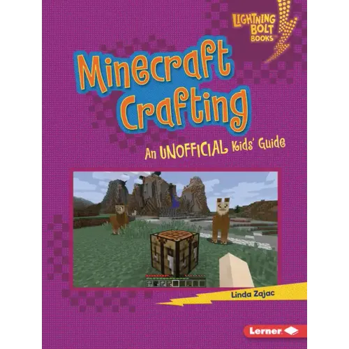 Minecraft Crafting: An Unofficial Kids' Guide