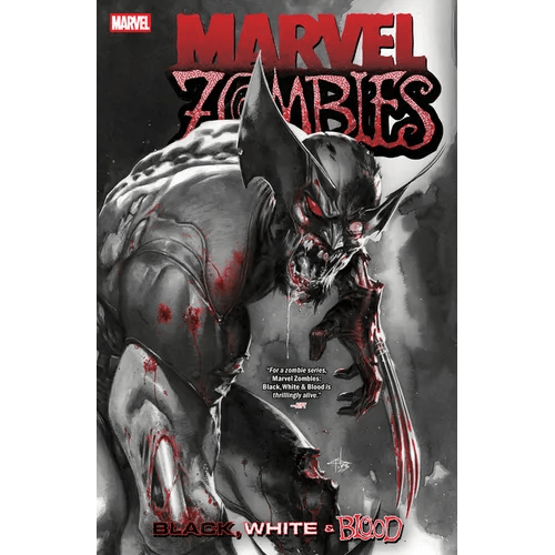 Marvel Zombies: Black, White & Blood - Paperback - 