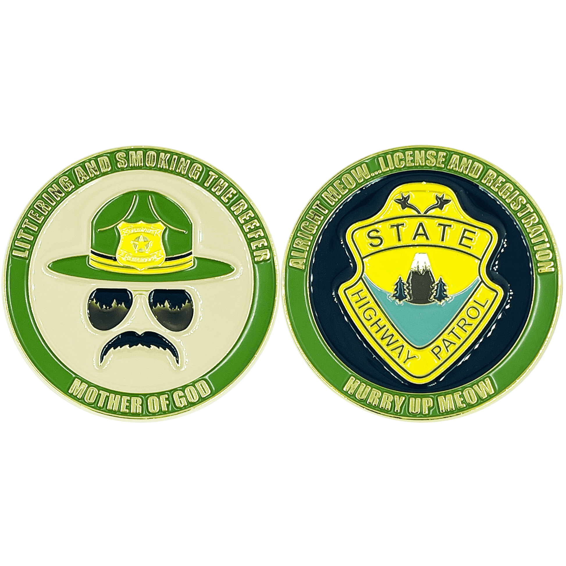BL8-006 Super Troopers HURRY UP MEOW Challenge Coin Police State Trooper - 