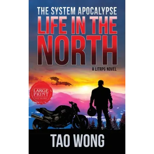 Life in the North: A LitRPG Apocalypse: The System Apocalypse: Book 1