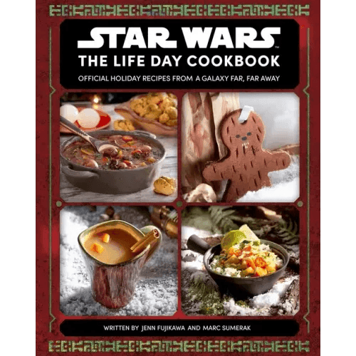 Star Wars: The Life Day Cookbook: Official Holiday Recipes from a Galaxy Far, Far Away (Star Wars Holiday Cookbook, Star Wars Christmas Gift) - Hardcover - 